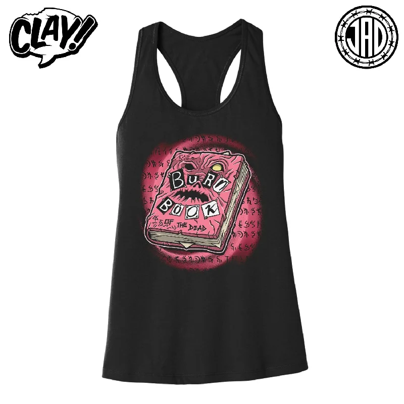 Everyday Comfort Wear Affordable Layers Burn Book Of The Dead - Women's Racerback Tank