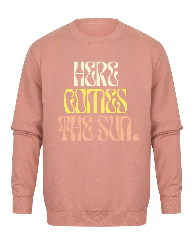 Here Comes The Sun - Unisex Fit Sweater