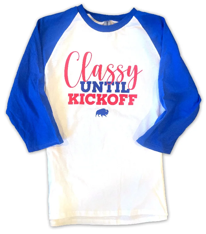 Cozy Comfort Options Easy Style Classy Until Kickoff - Raglan T-Shirt