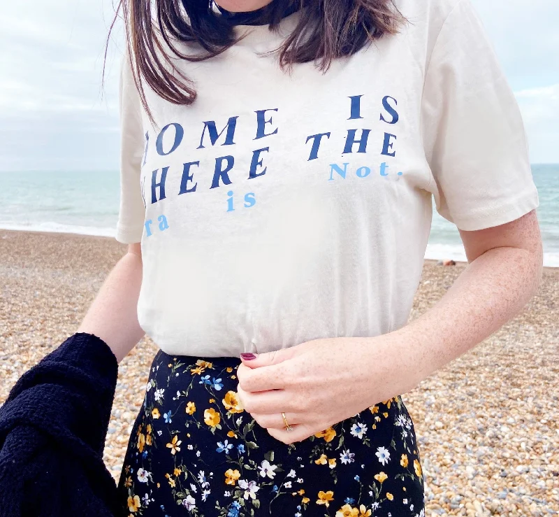 Effortless Wear Fits Relaxed Wardrobe Home Is Where The Bra Is Not - Unisex Fit T-Shirt Effortless Wear Fits Relaxed Wardrobe Home Is Where The Bra Is Not - Unisex Fit T-Shirt