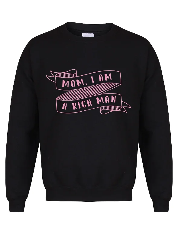 Mom, I Am a Rich Man - Unisex Fit Sweater